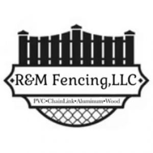 R & M Fencing LLC